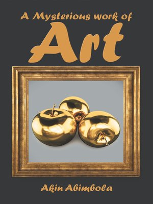 cover image of A Mysterious Work of Art